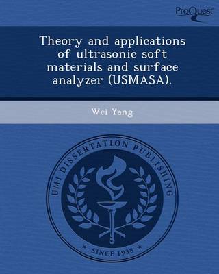 Book cover for Theory and Applications of Ultrasonic Soft Materials and Surface Analyzer (Usmasa)