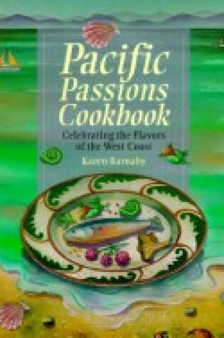 Cover of Pacific Passions Cookbook