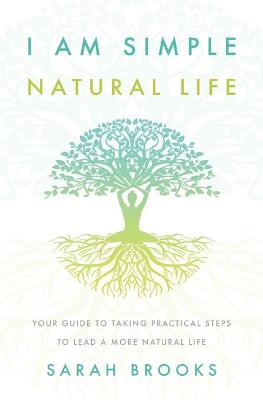 Book cover for I Am Simple Natural Life