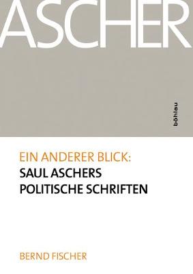 Book cover for Ein Anderer Blick: Saul Aschers Politische Schriften