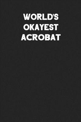 Book cover for World's Okayest Acrobat