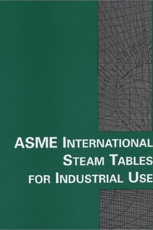 Cover of ASME International Steam Tables for Industrial Use