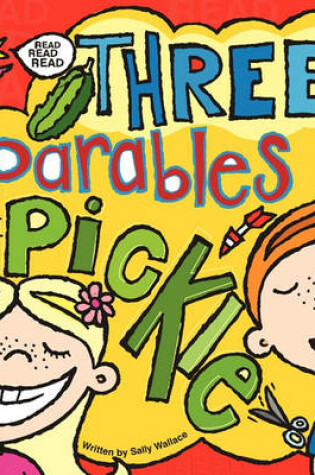 Cover of Three Parables and a Pickle