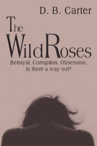 Cover of The Wild Roses