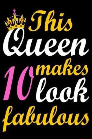 Cover of This Queen Makes 10 Look Fabulous