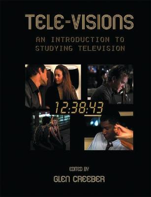 Book cover for Tele-visions: An Introduction to Studying Television