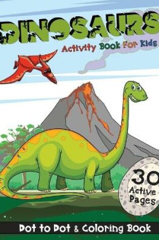 Cover of Dinosaurs Activity Book for Kids