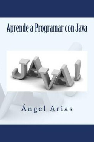 Cover of Aprende a Programar con Java