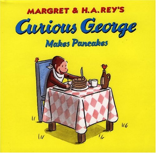 Book cover for Curious George Makes Pancakes