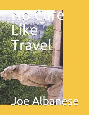 Book cover for No Cure Like Travel