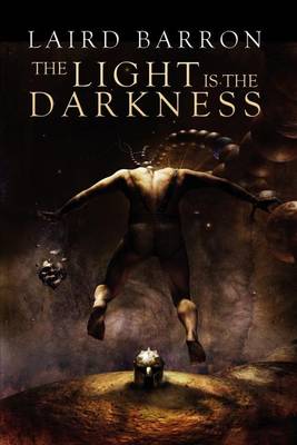 Book cover for The Light Is the Darkness