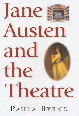 Book cover for Jane Austen and the Theatre