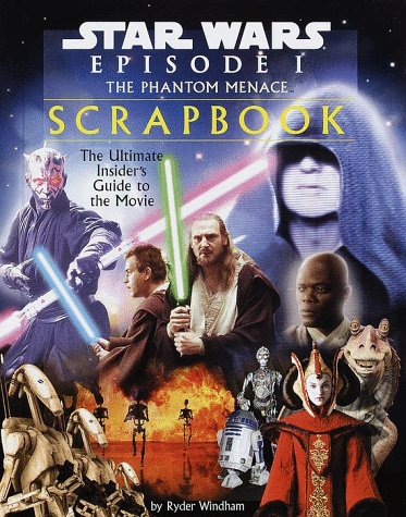 Book cover for Star Wars Episode 1: the Phantom Menace Scrapbook