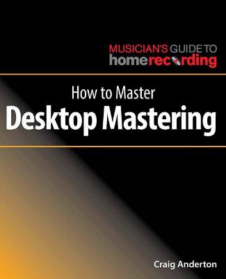 Book cover for How to Master Desktop Mastering