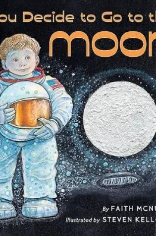 Cover of If You Decide to Go to the Moon