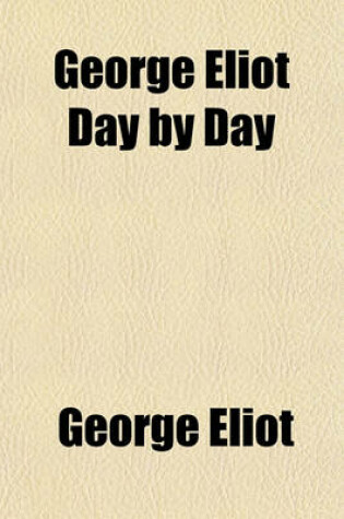 Cover of George Eliot Day by Day