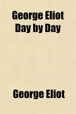 Book cover for George Eliot Day by Day