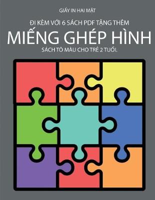 Cover of Sách tô màu cho tr&#7867; 2 tu&#7893;i. (Mi&#7871;ng ghép hình)