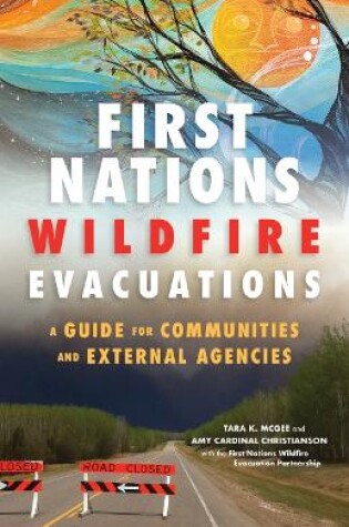 Cover of First Nations Wildfire Evacuations