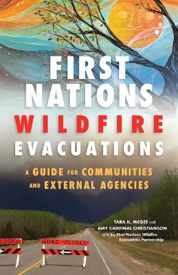 Book cover for First Nations Wildfire Evacuations