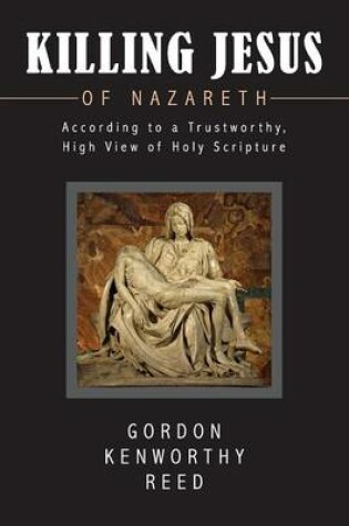 Cover of Killing Jesus of Nazareth