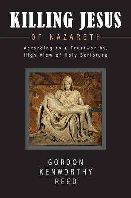 Book cover for Killing Jesus of Nazareth