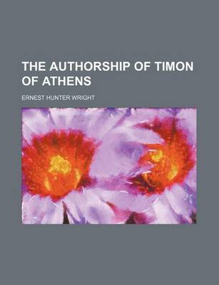 Book cover for The Authorship of Timon of Athens