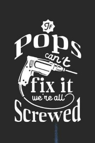 Cover of If Pops Can't Fix It We're All Screwed