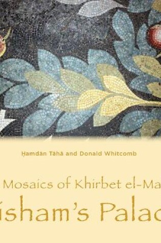 Cover of The Mosaics of Khirbet el-Mafjar