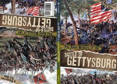 Book cover for Split History of the Battle of Gettysburg: A Perspectives Flip Book