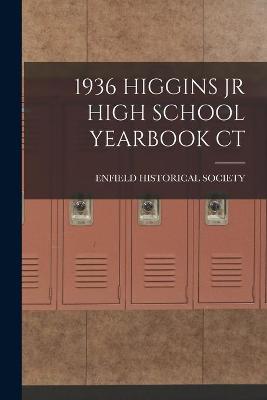 Book cover for 1936 Higgins Jr High School Yearbook CT