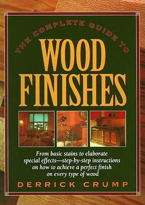 Book cover for The Complete Guide to Wood Finishes