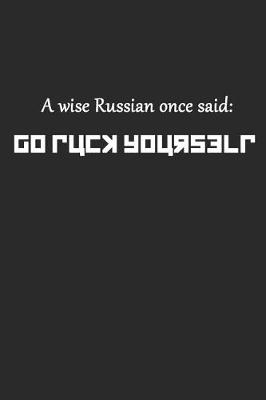 Book cover for A Wise Russian Once Said Go Fuck Yourself