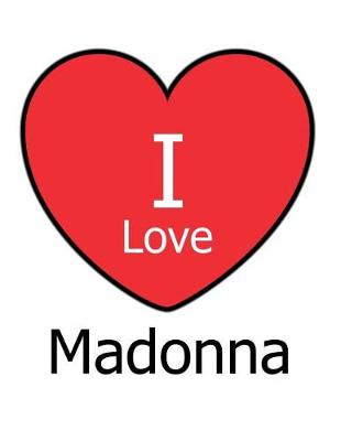 Book cover for I Love Madonna