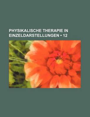 Book cover for Physikalische Therapie in Einzeldarstellungen (12)