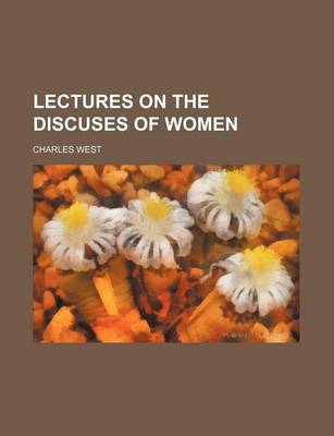 Book cover for Lectures on the Discuses of Women