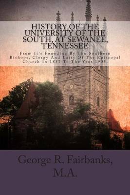 Book cover for History of the University of the South, at Sewanee, Tennessee