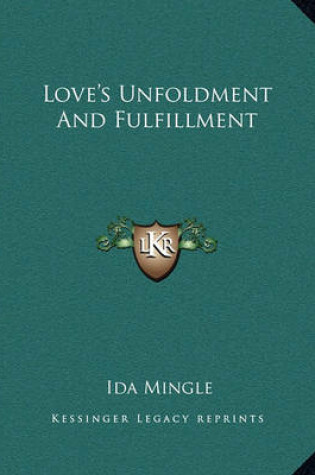 Cover of Love's Unfoldment and Fulfillment