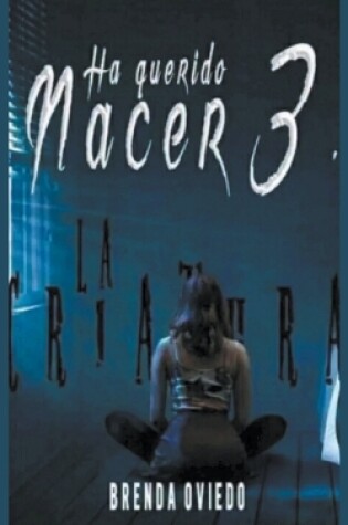 Cover of Ha Querido Nacer 3