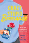 Book cover for Crazy Stupid Bromance