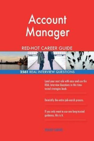 Cover of Account Manager Red-Hot Career Guide; 2561 Real Interview Questions