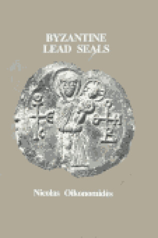 Cover of Byzantine Lead Seals