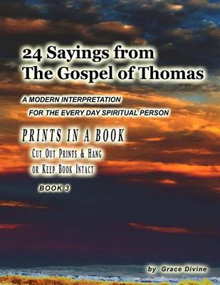 Book cover for 24 Sayings from the Gospel of Thomas A Modern Interpretation For the Every Day Spiritual Person