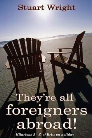 Cover of They're All Foreigners Abroad