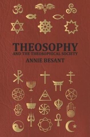 Cover of Theosophy And The Theosophical Society