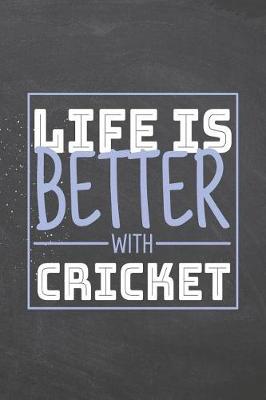 Book cover for Life is Better with Cricket