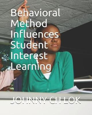 Book cover for Behavioral Method Influences Student Interest Learning