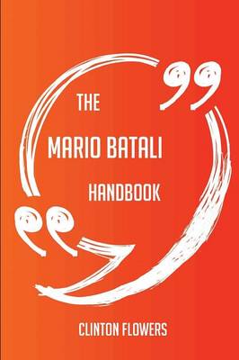 Book cover for The Mario Batali Handbook - Everything You Need to Know about Mario Batali