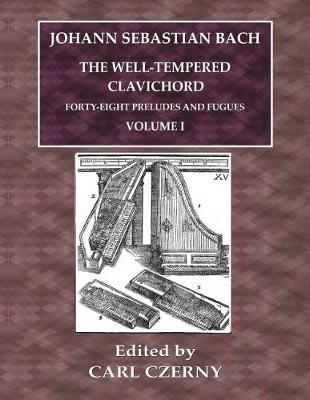 Book cover for Johann Sebastian Bach - The Well-Tempered Clavichord - Volume I