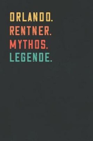 Cover of Orlando. Rentner. Mythos. Legende.